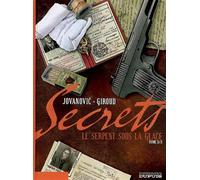 Secrets, Le Serpent sous la glace - Tome 3