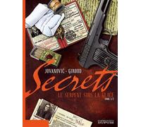 Secrets, Le Serpent sous la glace - Tome 3
