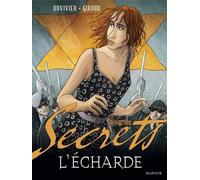Frank Giroud – Secrets, L'Écharde – L'Intégrale – Cartonné