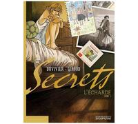 Secrets, L'Écharde - Tome 1