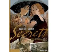 Secrets, L'Écharde - Tome 2