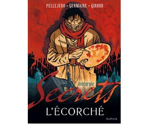 Secrets, L'écorché - L'intégrale Intégrale - Frank Giroud - Dupuis - cartonné - Bande dessinée