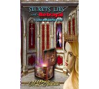 Secrets, Lies And Betrayal
