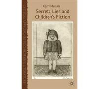 Secrets Lies and Childrens Fiction - K. Mallan - Palgrave Macmillan - Livre en Anglais - Hardback K. MallanK. Mallan (Auteur)