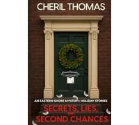 Secrets, Lies, and Second Chances: An Eastern Shore Mystery: Holiday Stories