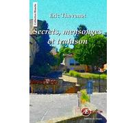 Secrets, Mensonges Et Trahison