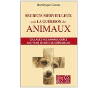 Secrets Merveilleux Pour La Guérison Des Animaux