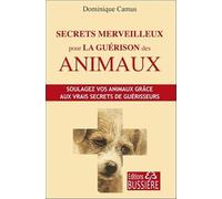 Secrets merveilleux pour la guérison des animaux