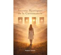 Secrets Mystiques de la Cartomancie