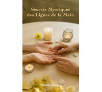 Secrets mystiques des lignes de la main