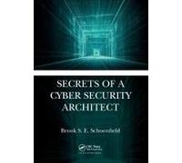 Secrets Of A Cyber Security Architect