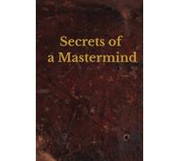 Secrets of a Mastermind: Notebook College Journal / 204 Pages; 6 x 9 inches (15.24 x 22.86 cm) / For School, College, Office, Work
