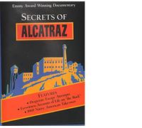 Secrets of Alcatraz (Features: Desperate Escape Attempts / Eyewitness Accounts of Life on "the Rock" / 1969 Native