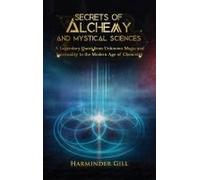 Secrets Of Alchemy And Mystical Sciences
