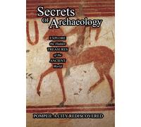 Secrets of Archeology Pompeii: A City Rediscovered by Aldo Zappala'