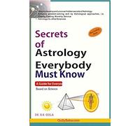 Secrets Of Astrology Everybody Must Know By N/A