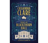 Secrets of Blackthorn Hall A gorgeously illustrated Shadowhunters adventure featuring fan-favourite characters - Cassandra Clare - Daphne Press - ebook (ePub) - Livre