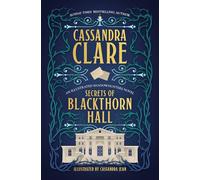 Secrets of Blackthorn Hall: An illustrated Shadowhunters novel