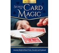 Secrets of Card Magic Amazing Sleight-of-Hand Tricks, Decoded and Explained - Marc Lemezma - IMM Lifestyle Books - ebook (ePub) - Livre