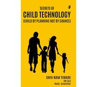 Secrets of Child Technology