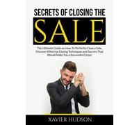 Secrets Of Closing The Sale