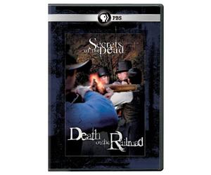 Secrets of Dead: Death on The Railroad