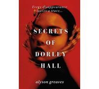 Secrets of Dorley Hall - Alyson Greaves - Wilton Square - ebook (ePub) - Livre