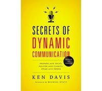 Secrets of Dynamic Communications