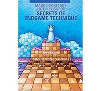 Secrets of Endgame Technique, School of Future Champions Artur Yusupov, Mark Dvoretsky (Auteur)