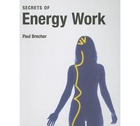 Secrets of Energy Work