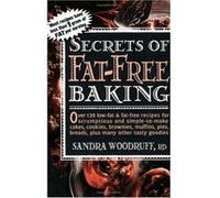 Secrets of Fat-Free Baking Sandra Woodruff (Auteur)