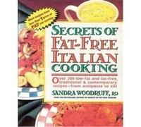 Secrets of Fat-Free Italian Cooking Sandra Woodruff (Auteur)