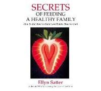Secrets Of Feeding A Healthy Family