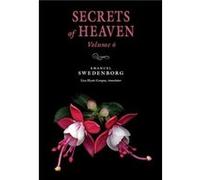Secrets of Heaven 6 by Emanuel Swedenborg Emanuel Swedenborg (Auteur)