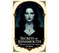 Secrets of Innsmouth: Whispers from the Abyss