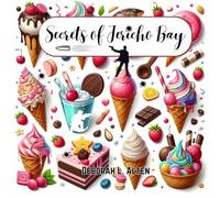 Secrets of Jericho Bay: The Illustrated, Coloring Book Version