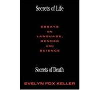 Secrets of Life, Secrets of Death Evelyn Fox Keller (Auteur)
