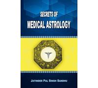 Secrets of Medical Astrology