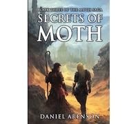 Secrets of Moth: The Moth Saga, Book 3