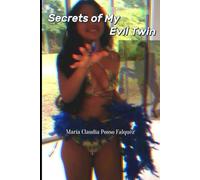 Secrets of My Evil Twin