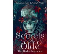 Secrets of Olde: The Hades Interview