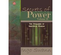 Secrets of Power II: The Vitalizing of Individual Powers
