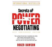 Secrets of Power Negotiating 25th Anniversary Edition by Roger Roger Dawson Dawson Roger Roger Dawson Dawson (Auteur)