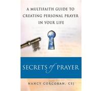 Secrets of Prayer by Nancy Corcoran Nancy Corcoran (Auteur)