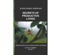 Secrets Of Productive Living