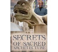 Secrets Of Sacred Architecture [DVD]