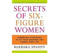 Secrets of Six-Figure Women Barbara Stanny (Auteur)