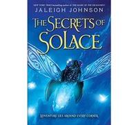 Secrets of Solace - [Livre en VO] Jaleigh Johnson (Auteur)