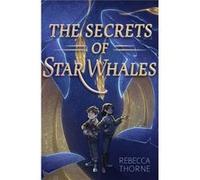 Secrets of Star Whales by Rebecca Thorne Rebecca Thorne (Auteur)