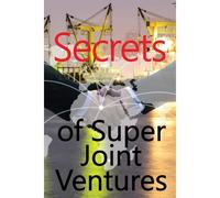 Secrets Of Super Joint Ventures